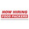 Signmission Now Hiring Food Packers Banner Apply Inside Accepting Application Single Sided B-120-30247 - alternate 1